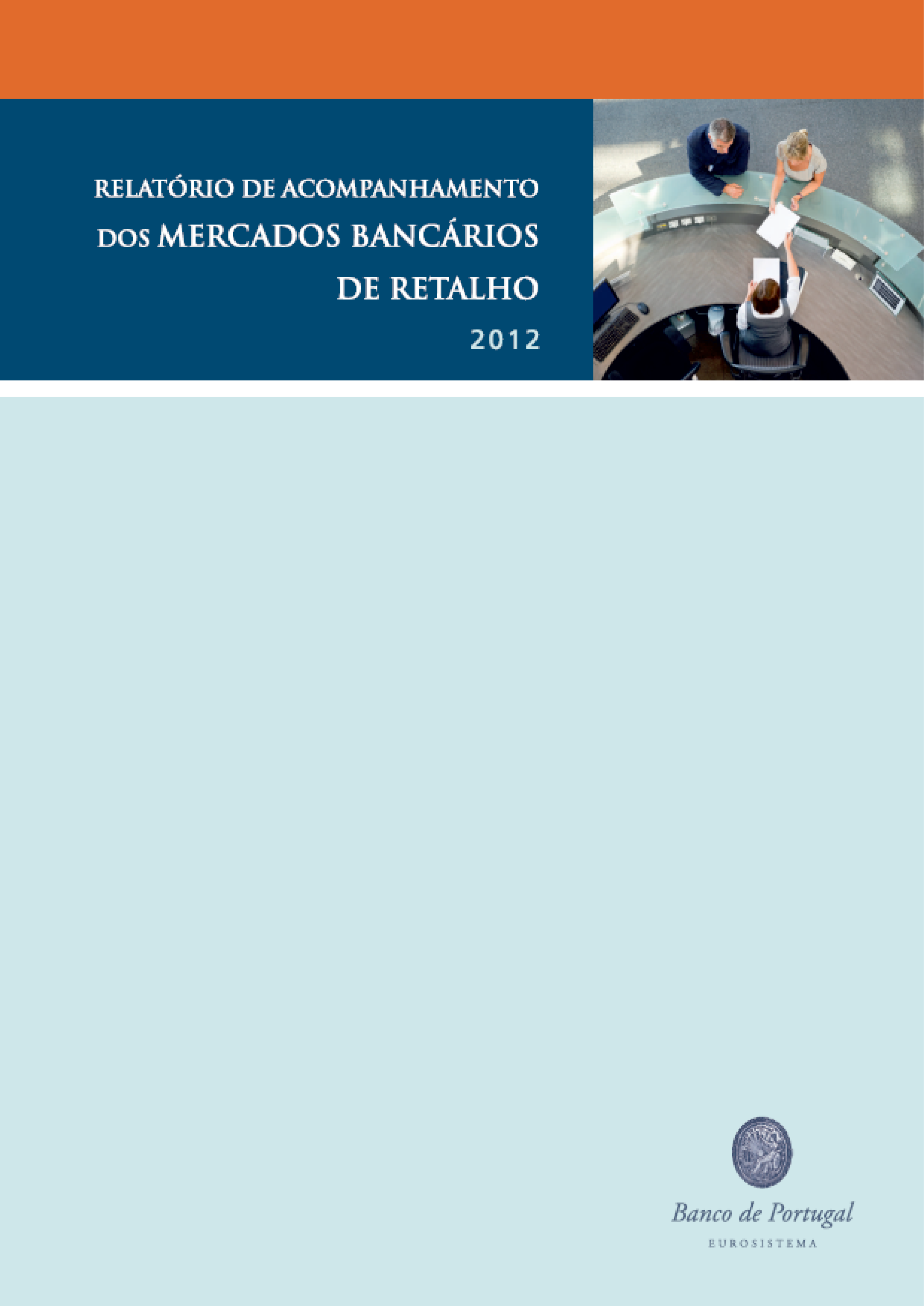 Relatório de Acompanhamento dos Mercados Bancários de Retalho (2012)