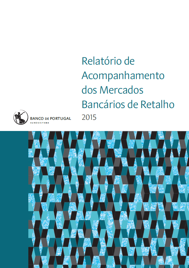 Relatório de Acompanhamento dos Mercados Bancários de Retalho (2015)
