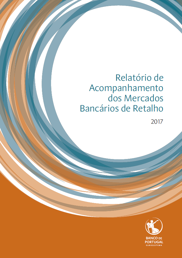 Relatório de Acompanhamento dos Mercados Bancários de Retalho (2017)
