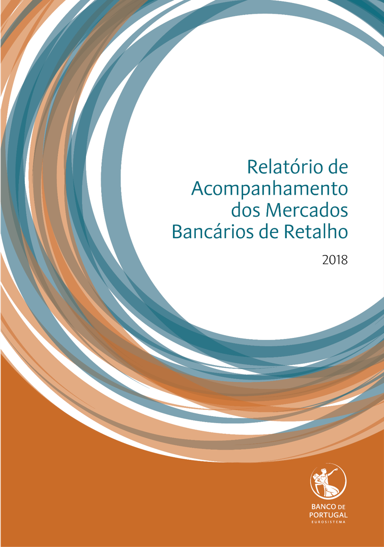 Relatório de Acompanhamento dos Mercados Bancários de Retalho (2018)