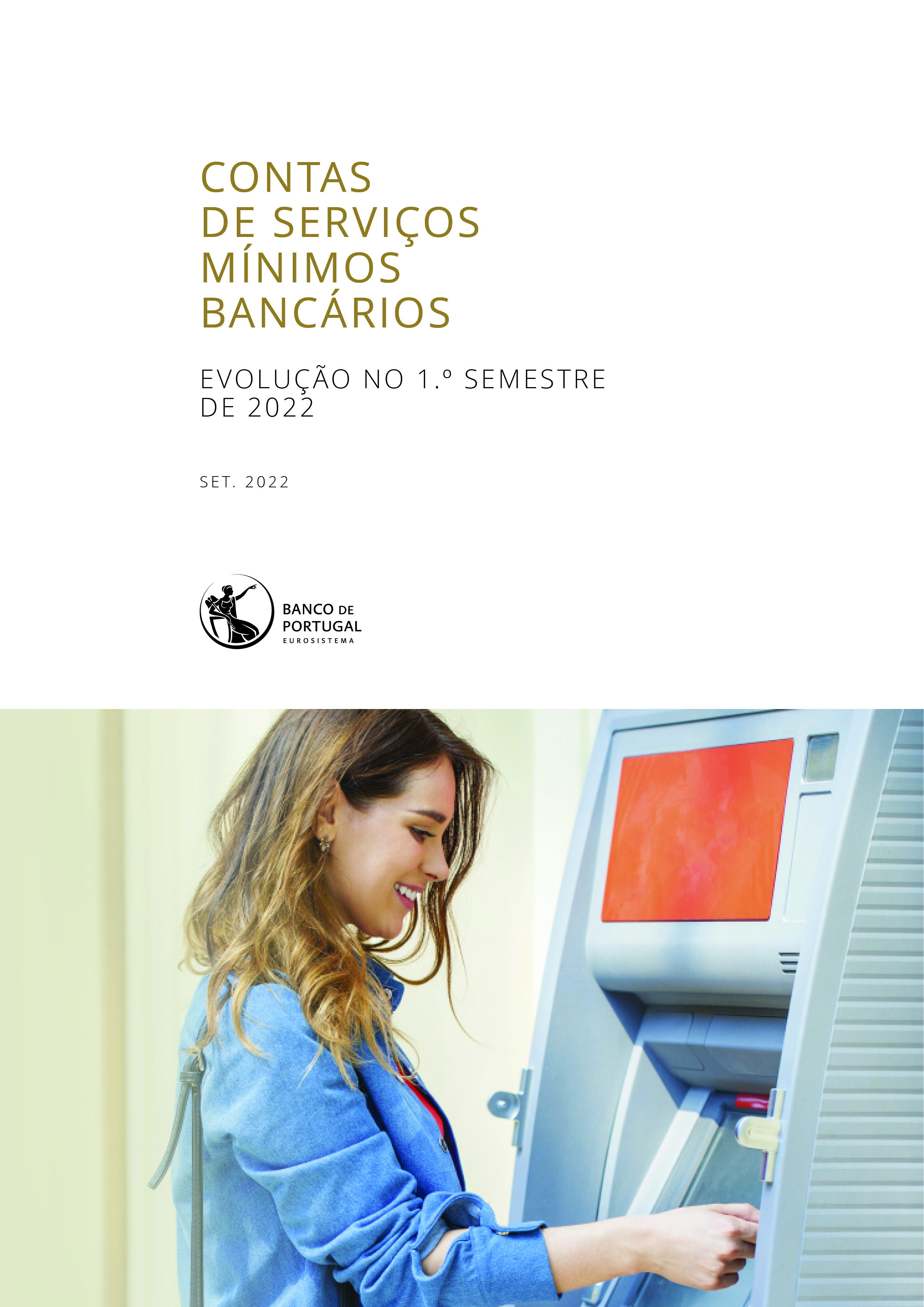 Contas de serviços mínimos bancários - evolução no 1.º semestre de 2022